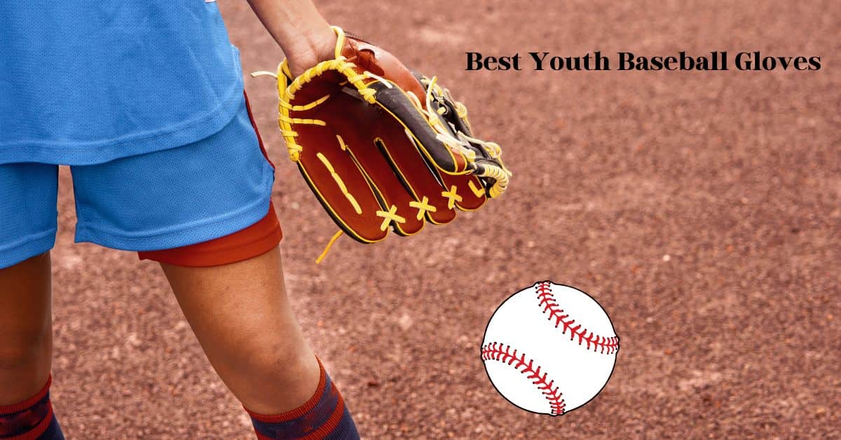 Best Youth Baseball Gloves